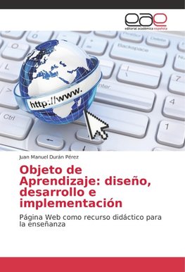 Objeto de Aprendizaje: diseño, desarrollo e implementación