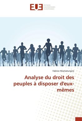 Analyse du droit des peuples à disposer d'eux-mêmes