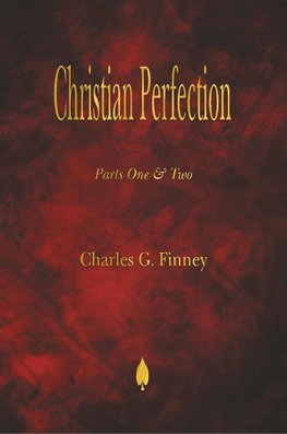 Christian Perfection - Parts One & Two