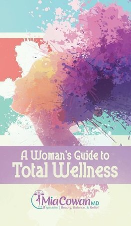 A Woman's Guide to Total Wellness