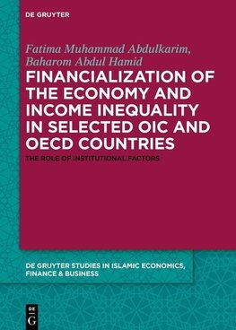 Financialization of the economy and income inequality in selected OIC and OECD countries