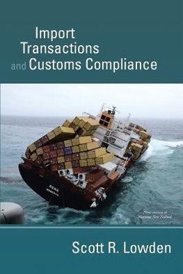 Import Transactions and Customs Compliance