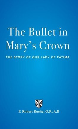 The Bullet in Mary's Crown