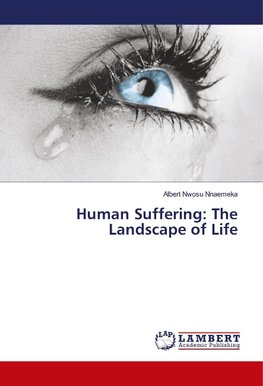 Human Suffering: The Landscape of Life