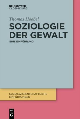 Soziologie der Gewalt