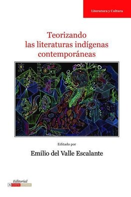 Teorizando las literaturas indígenas contemporáneas