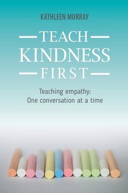 Teach Kindness First