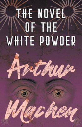 The Novel of the White Powder