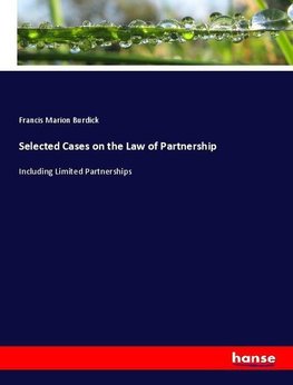 Selected Cases on the Law of Partnership