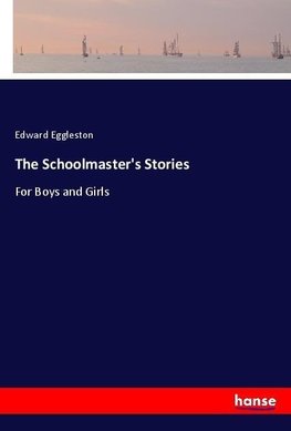 The Schoolmaster's Stories