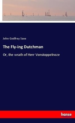 The Fly-ing Dutchman