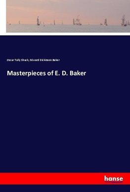 Masterpieces of E. D. Baker