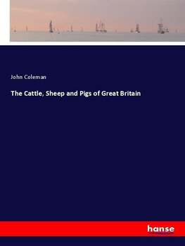 The Cattle, Sheep and Pigs of Great Britain