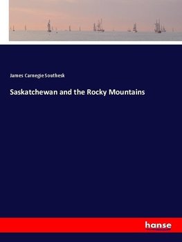 Saskatchewan and the Rocky Mountains