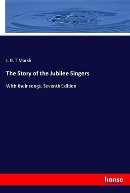 The Story of the Jubilee Singers