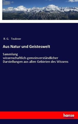 Aus Natur und Geisteswelt