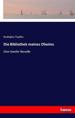 Die Bibliothek meines Oheims