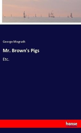 Mr. Brown's Pigs