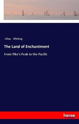 The Land of Enchantment