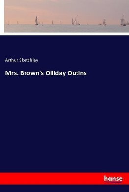 Mrs. Brown's Olliday Outins