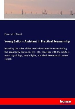 Young Sailor's Assistant in Practical Seamanship