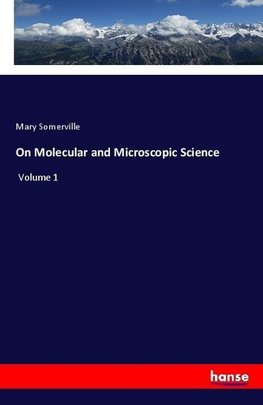 On Molecular and Microscopic Science