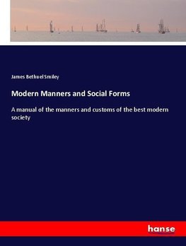 Modern Manners and Social Forms