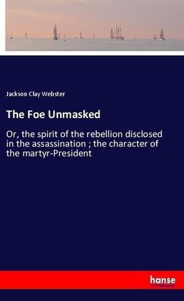 The Foe Unmasked