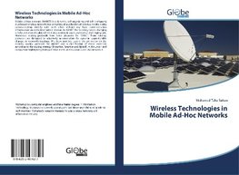 Wireless Technologies in Mobile Ad-Hoc Networks