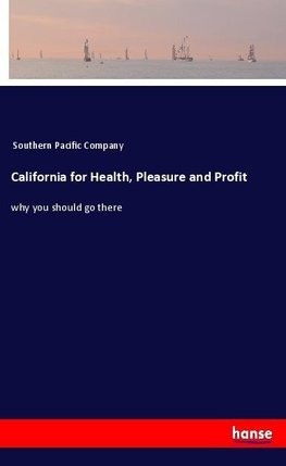 California for Health, Pleasure and Profit