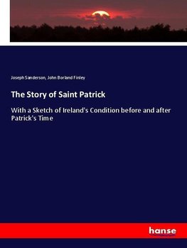 The Story of Saint Patrick