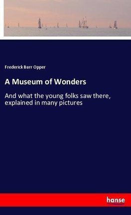 A Museum of Wonders