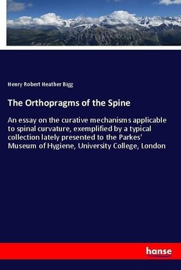 The Orthopragms of the Spine