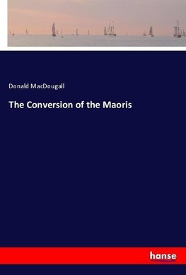 The Conversion of the Maoris