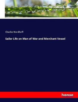 Sailor Life on Man of War and Merchant Vessel