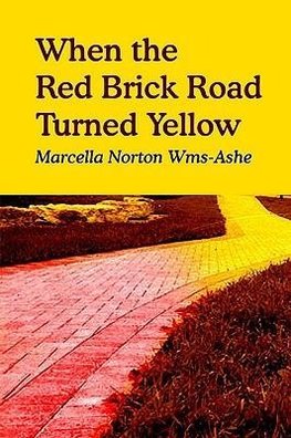 When the Red Brick Road Turned Yellow