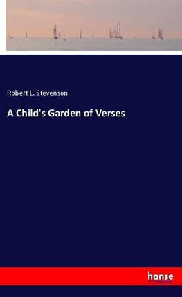 A Child's Garden of Verses