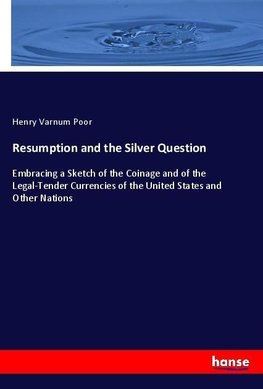 Resumption and the Silver Question