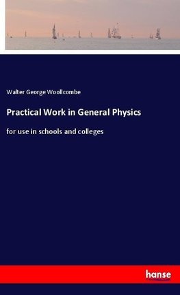 Practical Work in General Physics