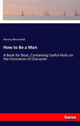 How to Be a Man