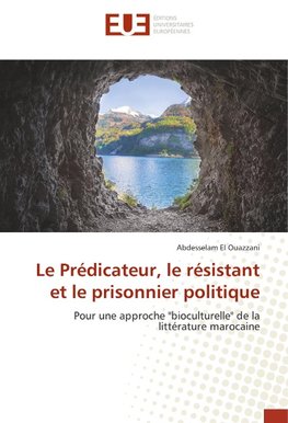 Le Prédicateur, le résistant et le prisonnier politique