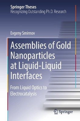 Assemblies of Gold Nanoparticles at Liquid-Liquid Interfaces