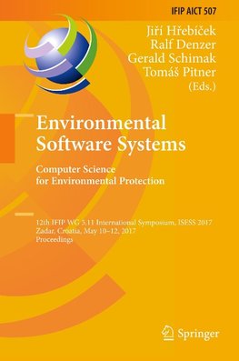 Environmental Software Systems. Computer Science for Environmental Protection