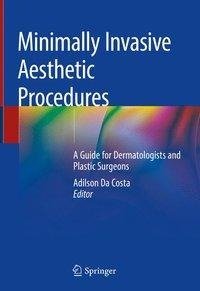 Minimally Invasive Aesthetic Procedures