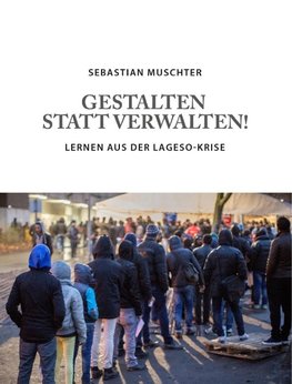 Gestalten statt Verwalten!