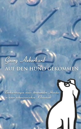 Auf den Hund gekommen