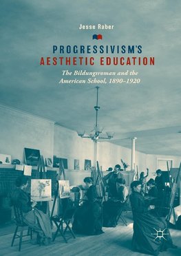 Progressivism's Aesthetic Education