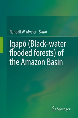 Igapó (Black-water flooded forests) of the Amazon Basin