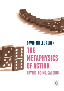 The Metaphysics of Action