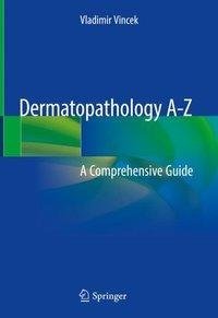 Dermatopathology A-Z. 2 Bände